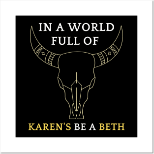 In A World Full Of Karen's Be A Beth Classic T-shirt Posters and Art